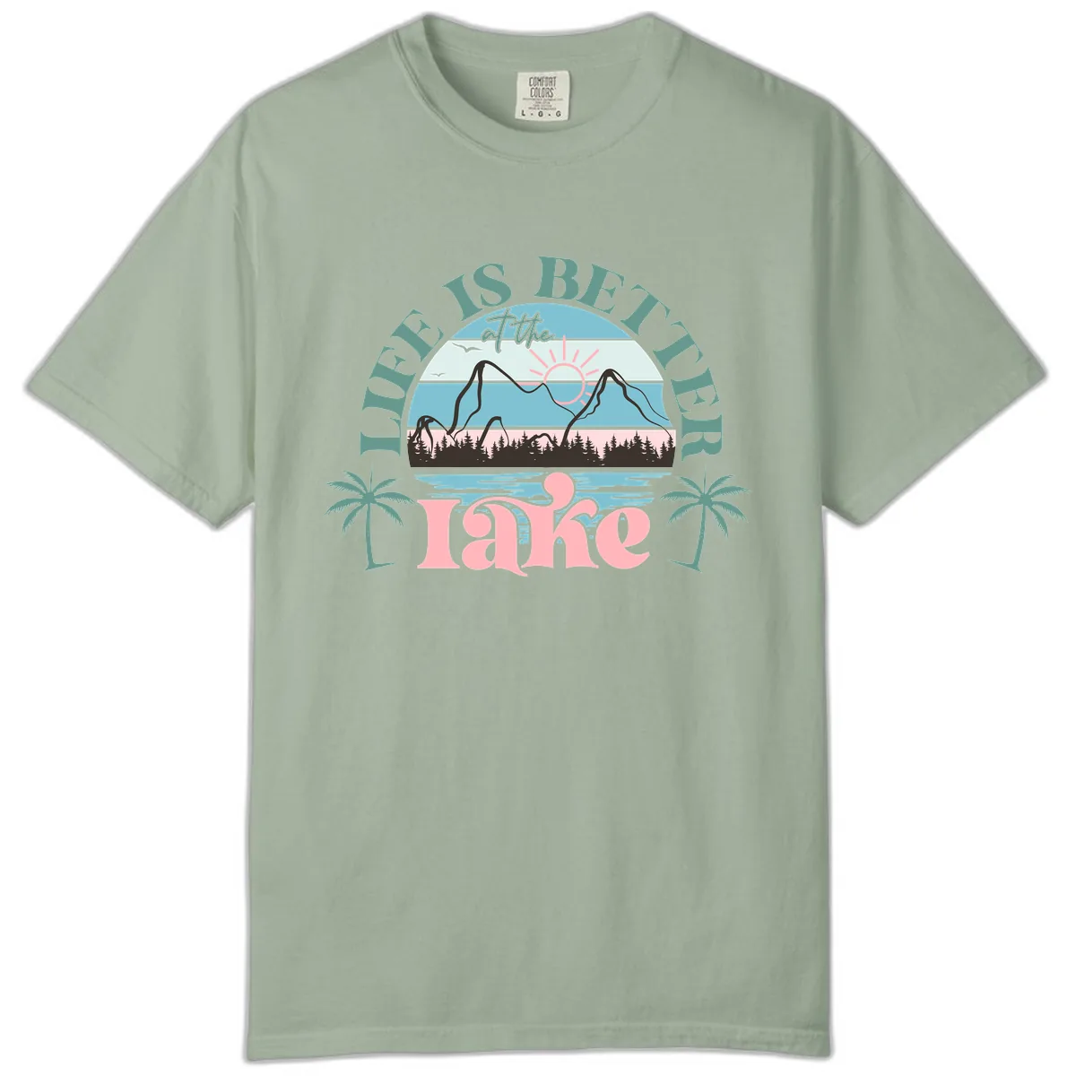 Life Is Better At The Lake Design Comfort Color in Bay