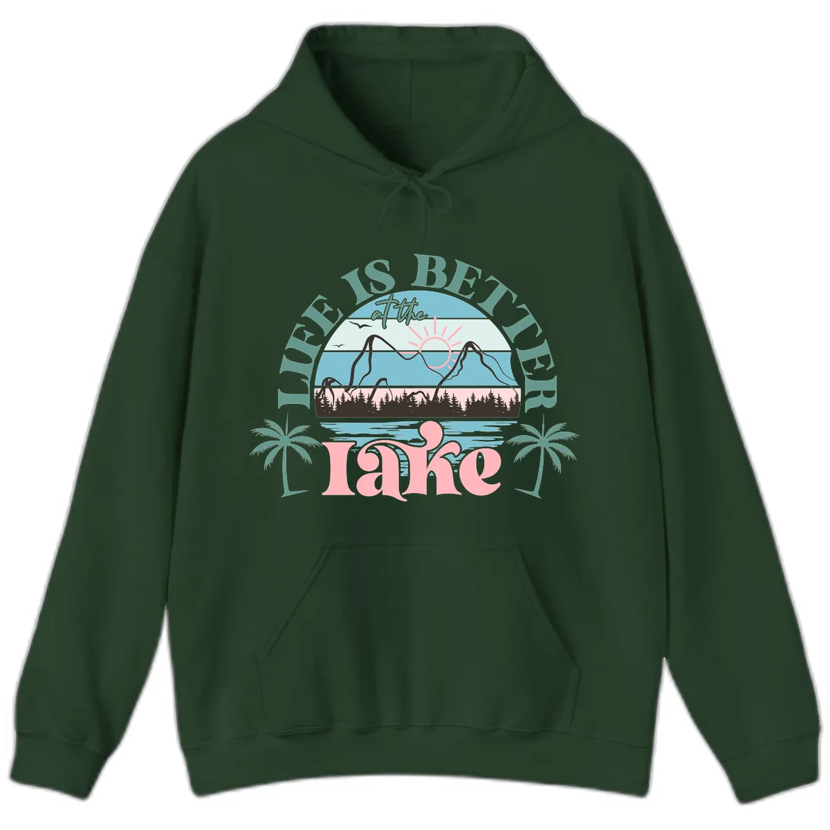 Life Is Better At The Lake Design Hoodie in Forest Green