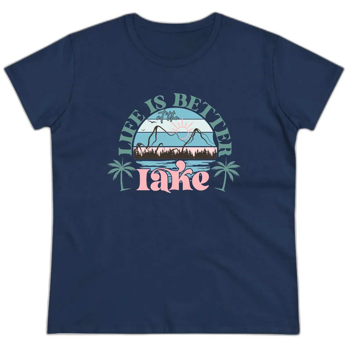 Life Is Better At The Lake Design Ladies Tee in Navy