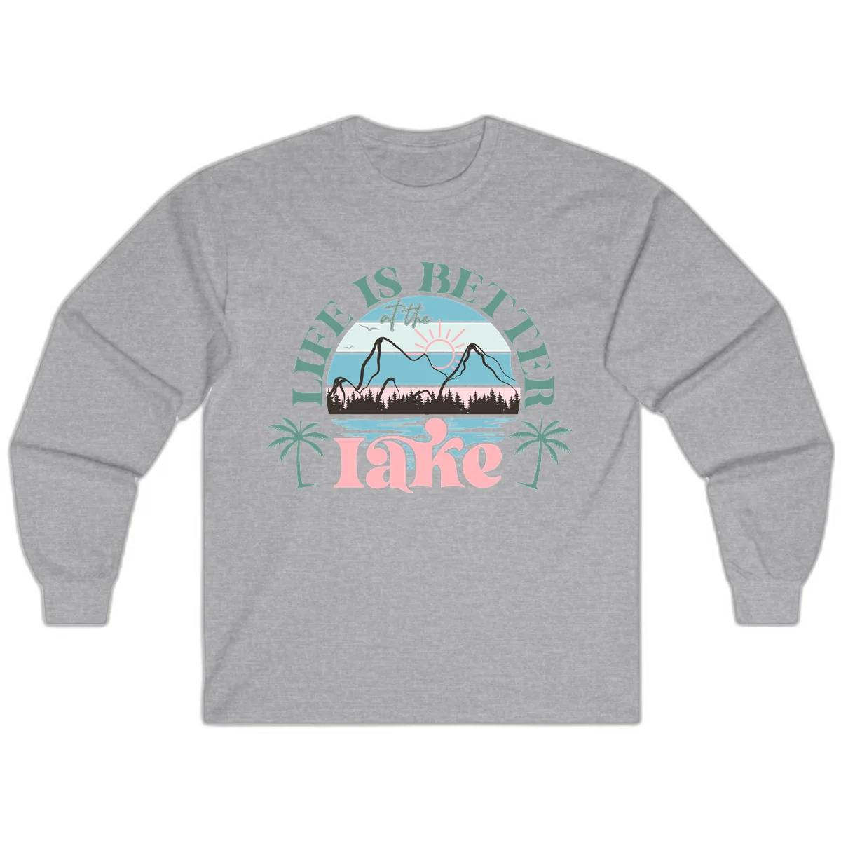 Life Is Better At The Lake Design Long Sleeve in Sport Grey