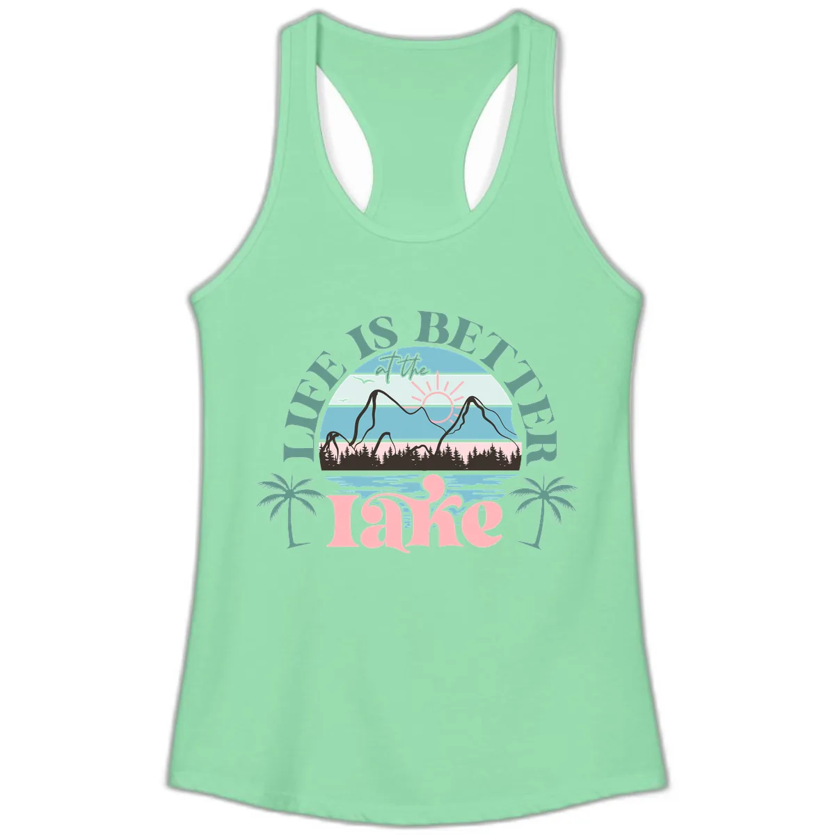 Life Is Better At The Lake Design Ladies Tank in Solid Mint