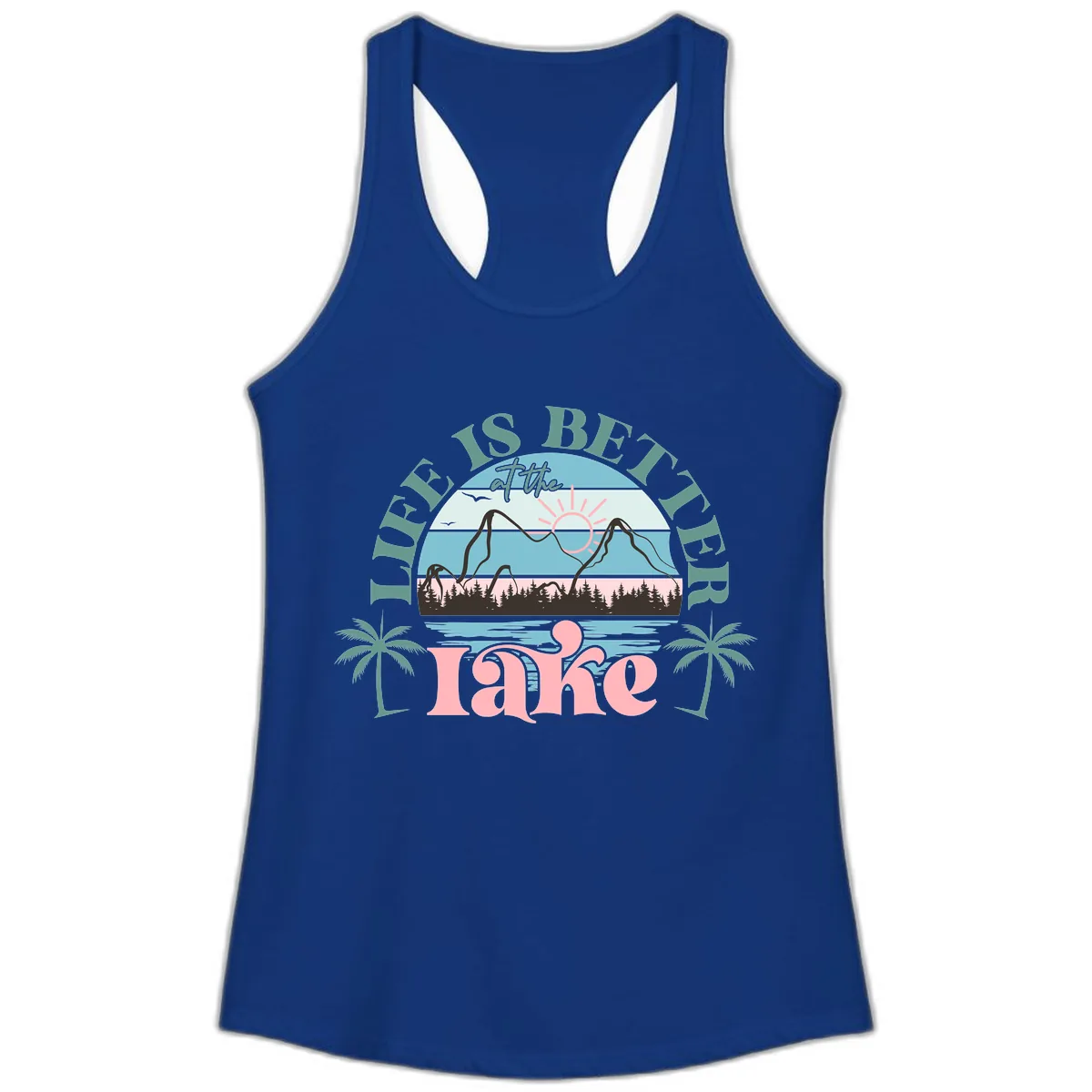 Life Is Better At The Lake Design Ladies Tank in Solid Royal