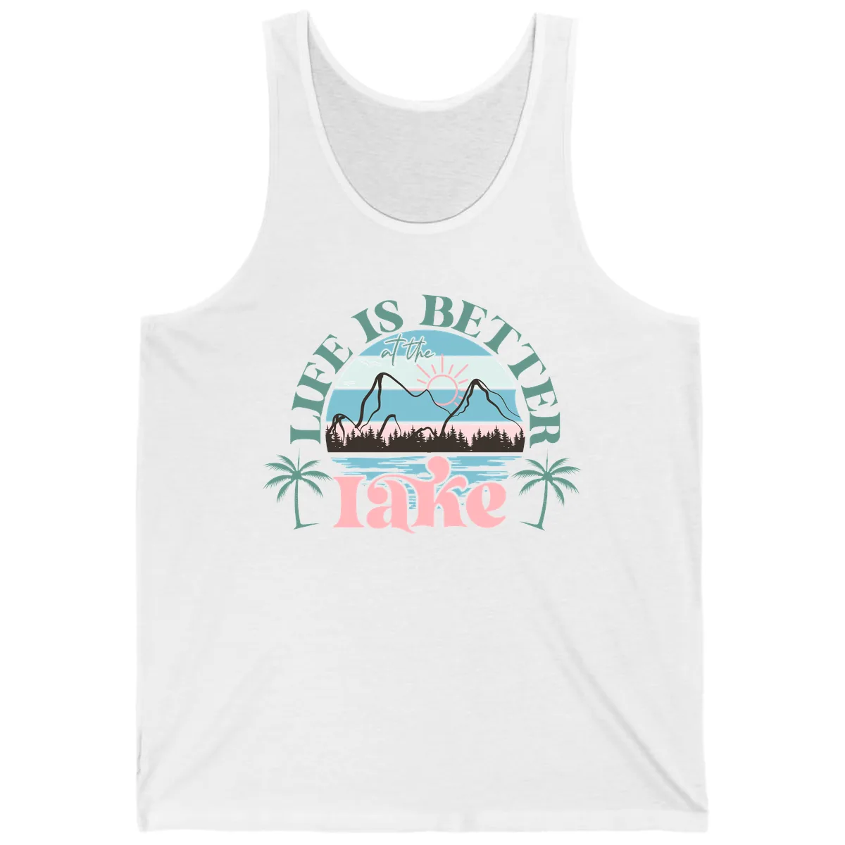 Life Is Better At The Lake Design Tank in White