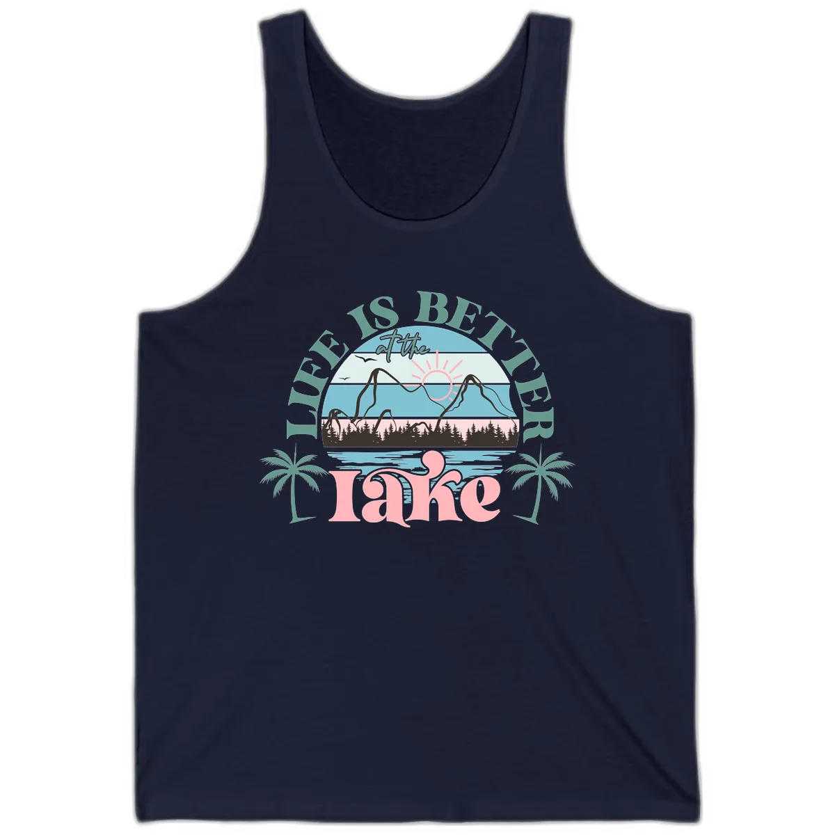 Life Is Better At The Lake Design Tank in Navy