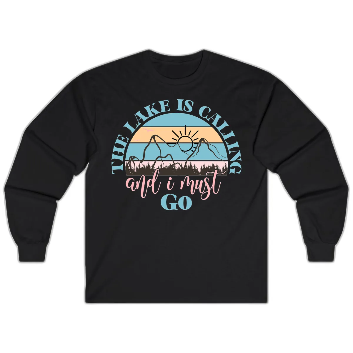 The Lake Is Calling And I Must Go Long Sleeve in Black