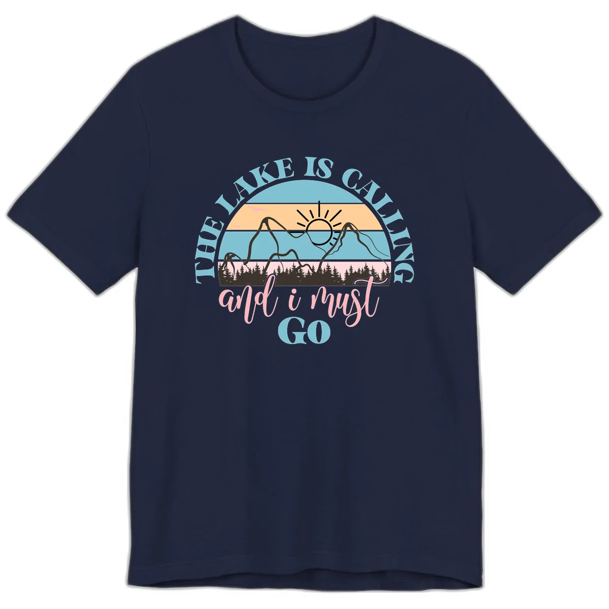 The Lake Is Calling And I Must Go Premium T-Shirt in Navy
