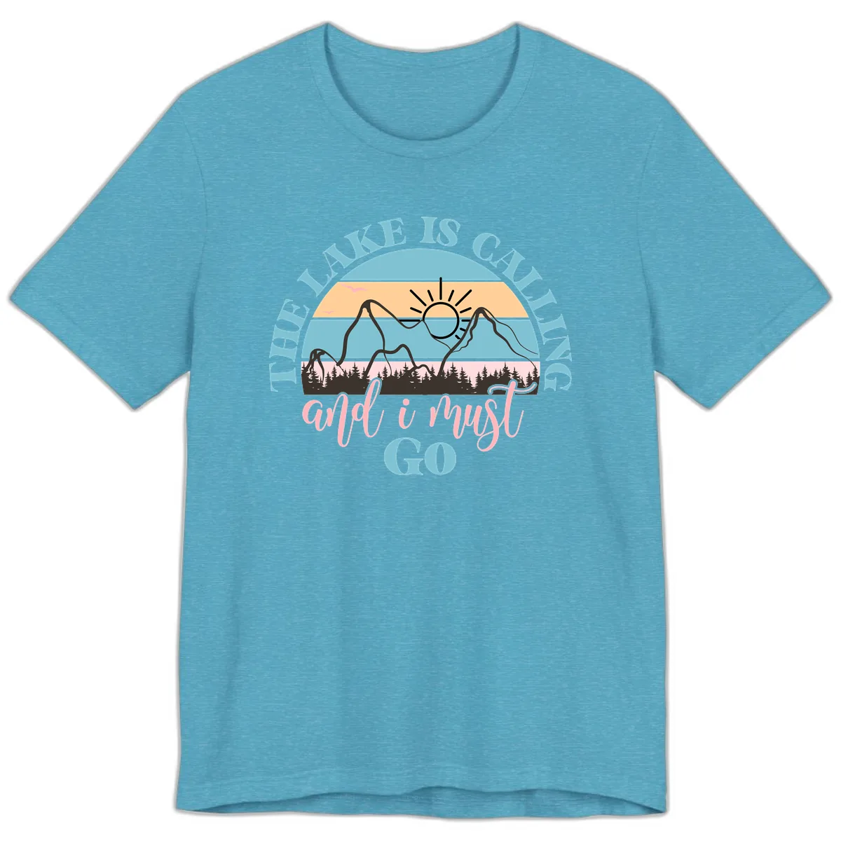 The Lake Is Calling And I Must Go Premium T-Shirt in Heather Aqua