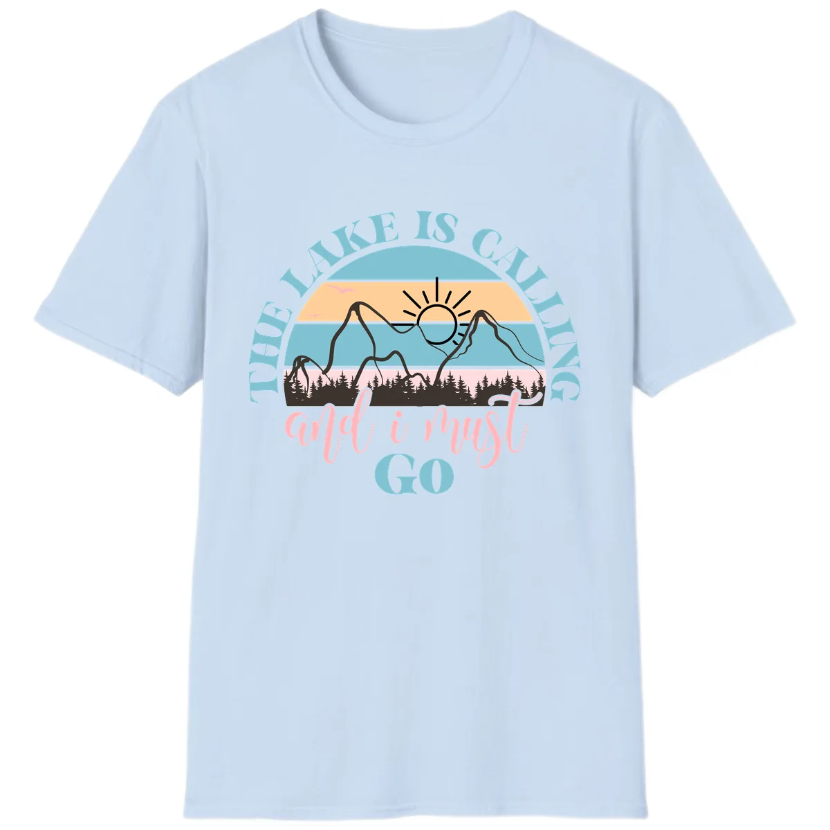 The Lake Is Calling And I Must Go T-Shirt in Light Blue