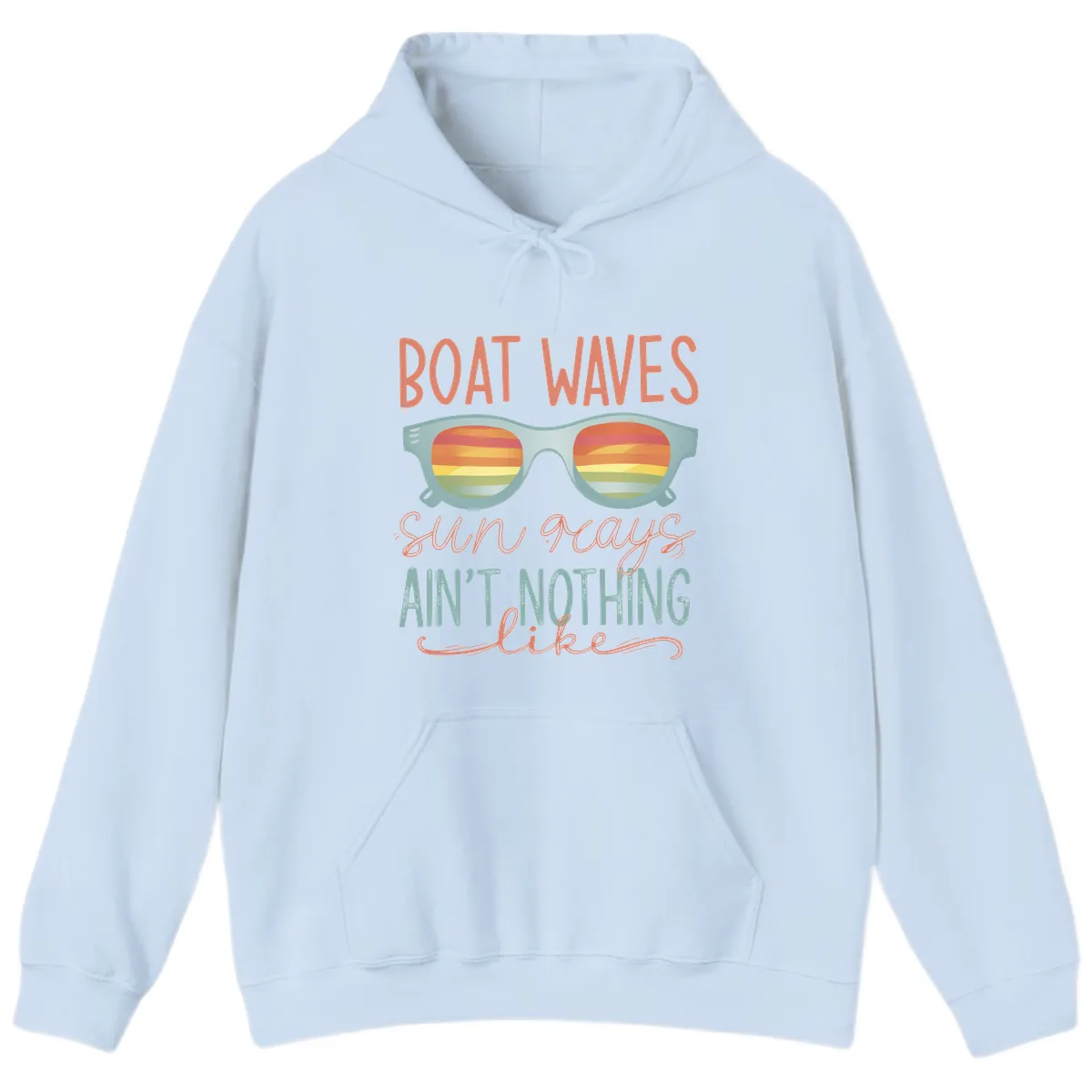 Boat Waves Sun Rays Ain't Nothing Like Hoodie in Light Blue
