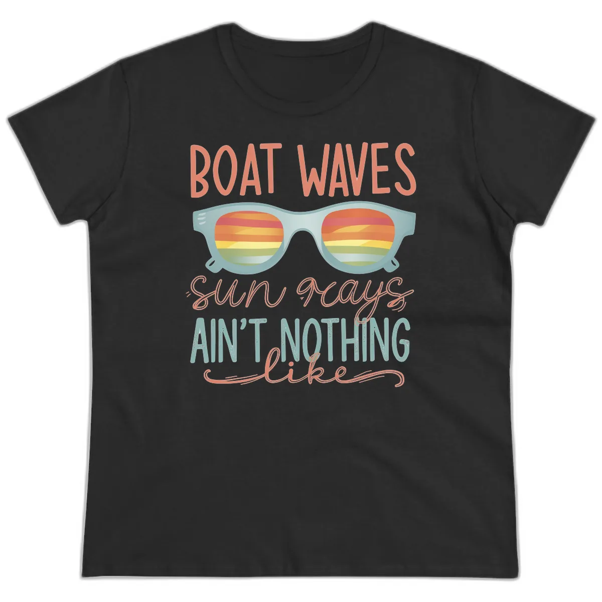 Boat Waves Sun Rays Ain't Nothing Like Ladies Tee in Black