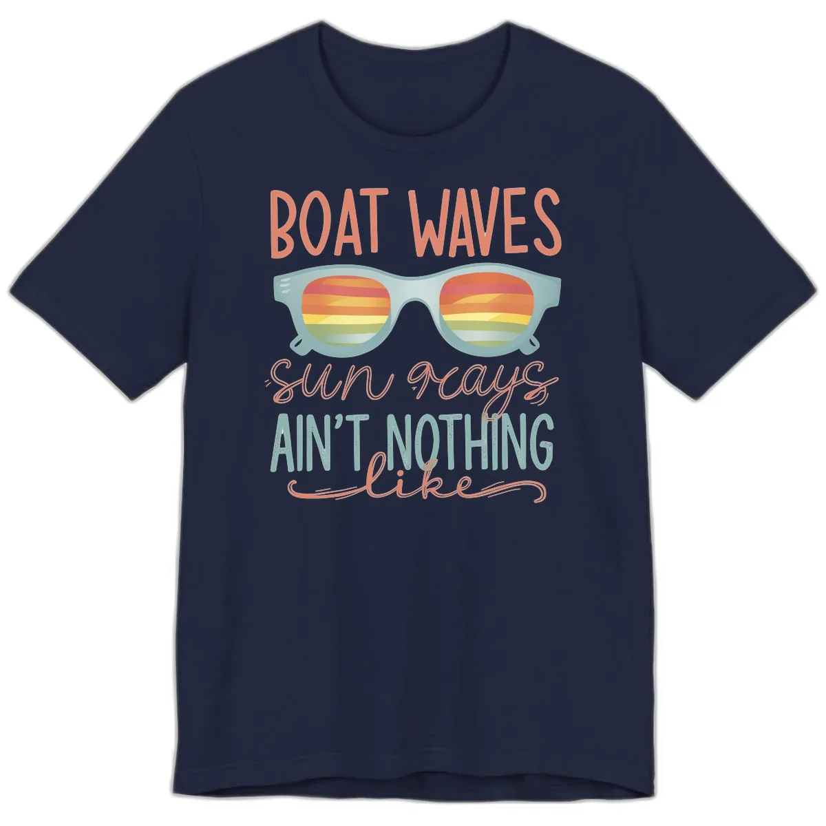 Boat Waves Sun Rays Ain't Nothing Like Premium T-Shirt in Navy