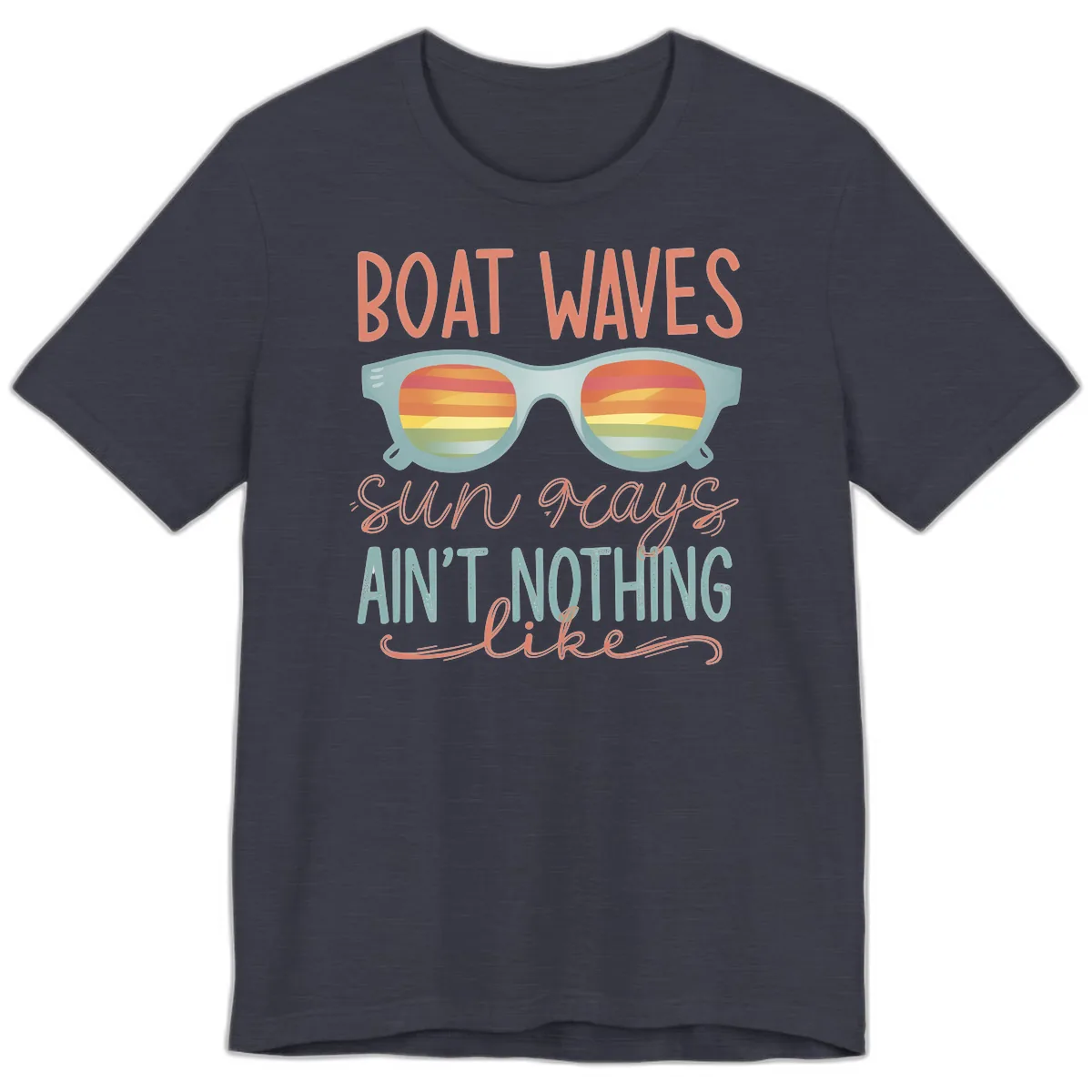 Boat Waves Sun Rays Ain't Nothing Like Premium T-Shirt in Heather Midnight Navy