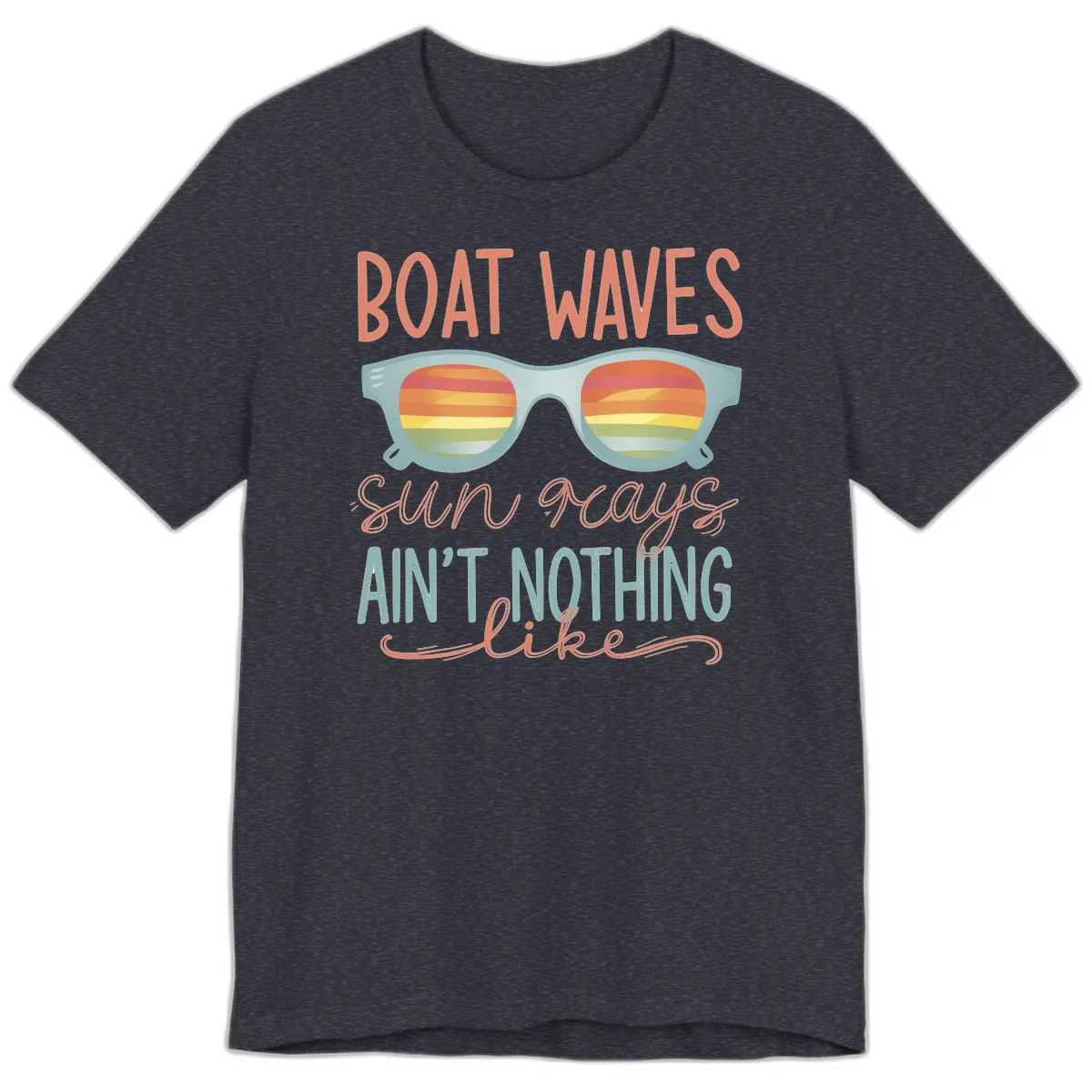 Boat Waves Sun Rays Ain't Nothing Like Premium T-Shirt in Heather Navy