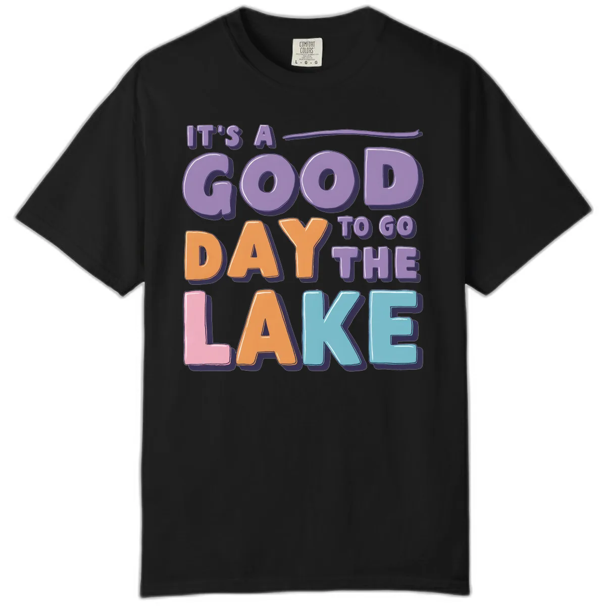 It's A Good Day To Go To The Lake Comfort Color in Black