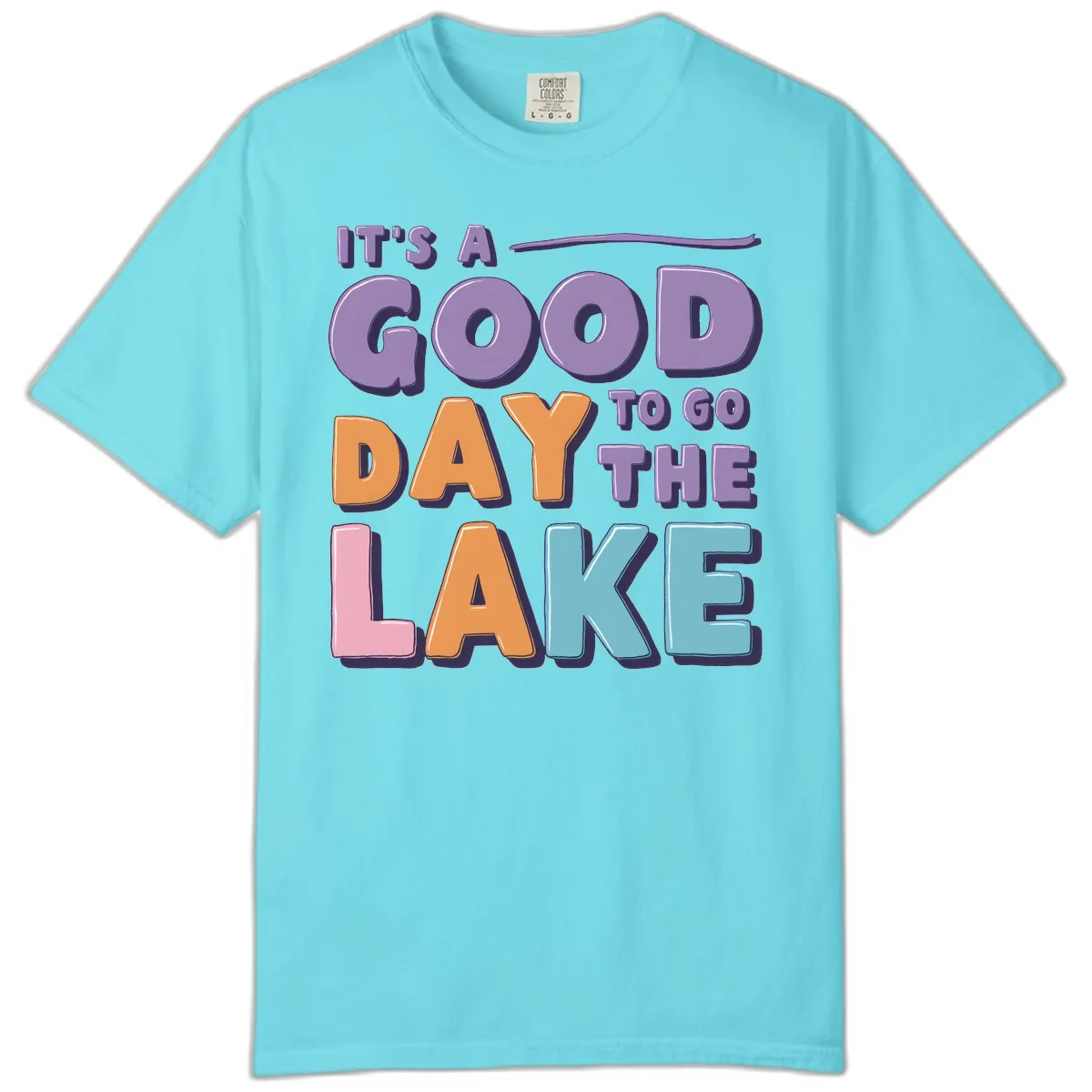It's A Good Day To Go To The Lake Comfort Color in Lagoon Blue