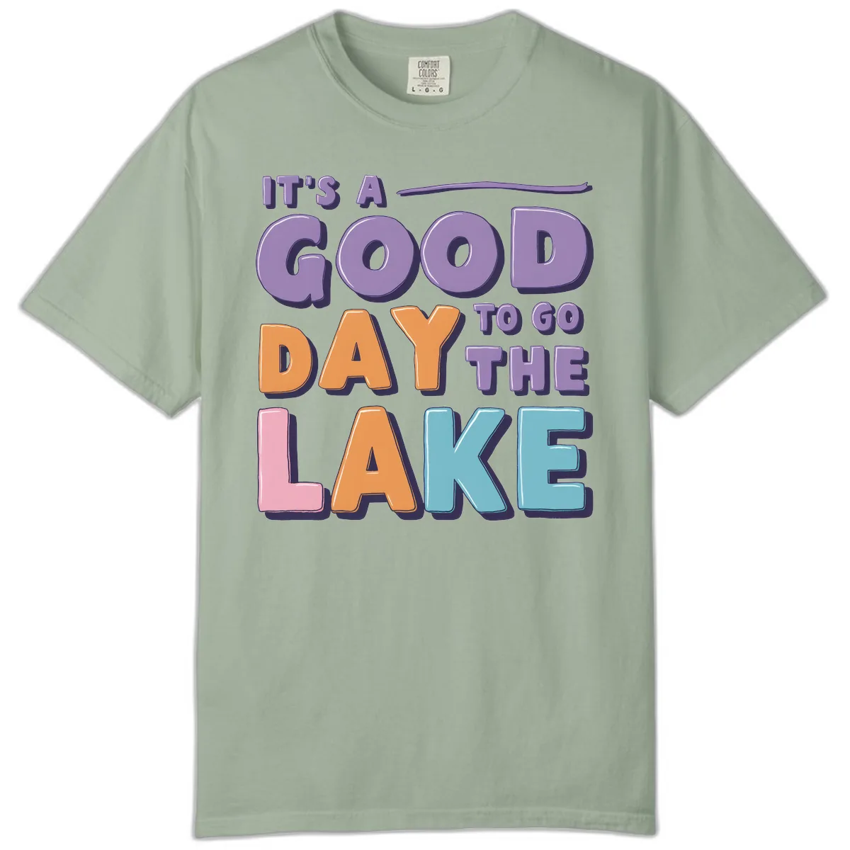 It's A Good Day To Go To The Lake Comfort Color in Bay