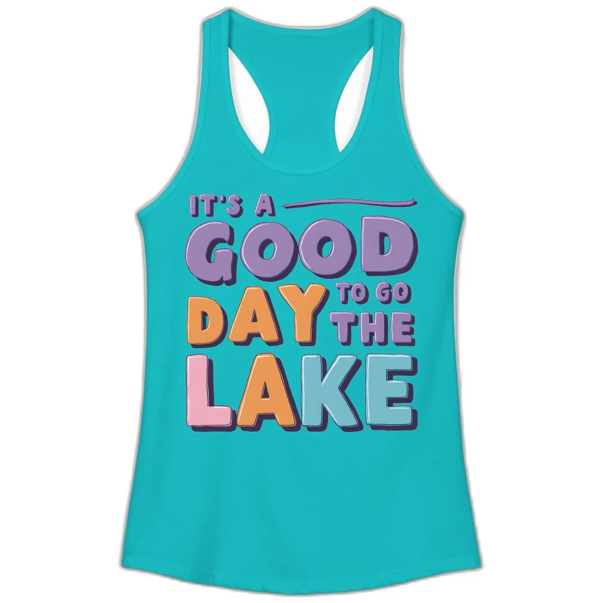 It's A Good Day To Go To The Lake Ladies Tank in Tahiti Blue