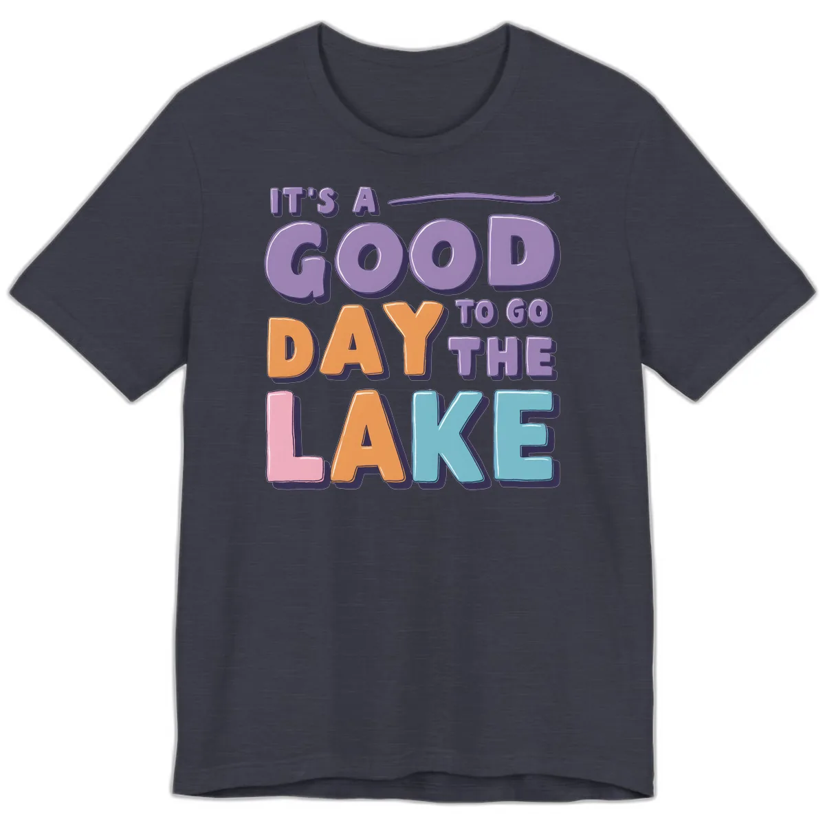 It's A Good Day To Go To The Lake Premium T-Shirt in Heather Midnight Navy