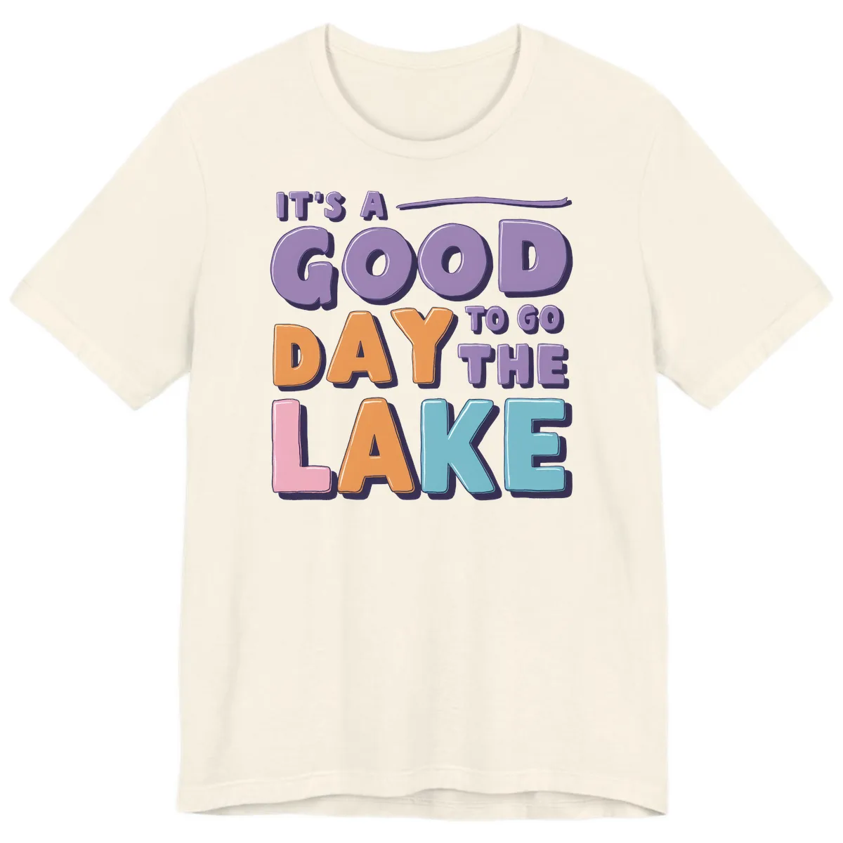 It's A Good Day To Go To The Lake Premium T-Shirt in Natural