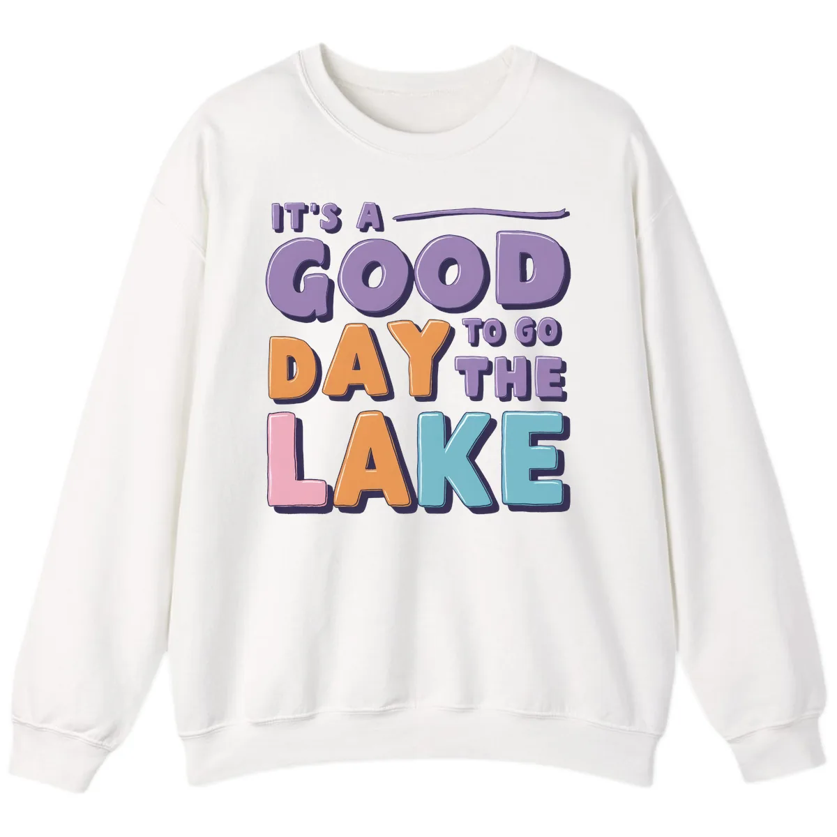 It's A Good Day To Go To The Lake Sweatshirt in White