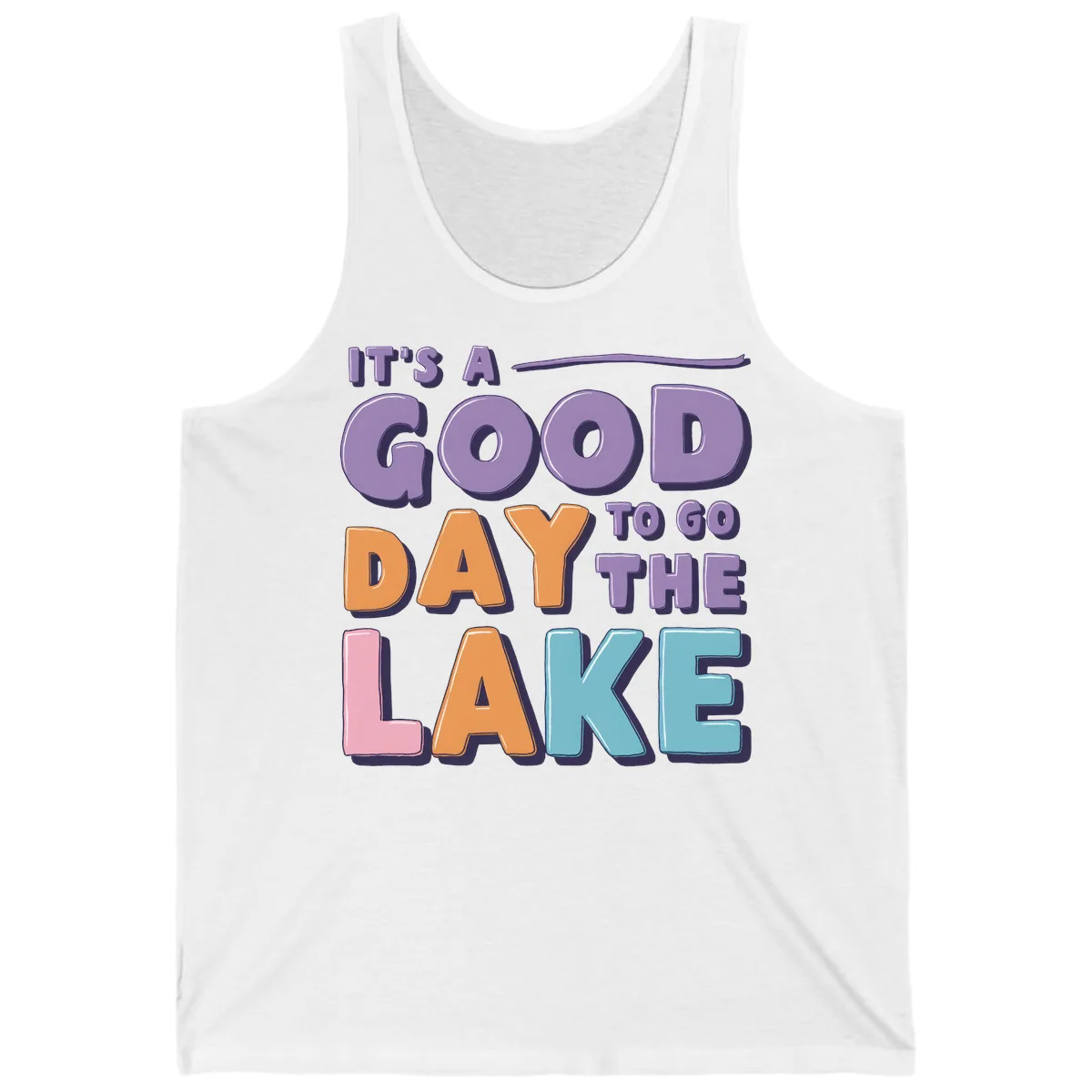 It's A Good Day To Go To The Lake Tank in White