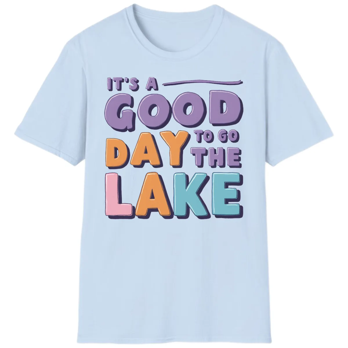 It's A Good Day To Go To The Lake T-Shirt in Light Blue