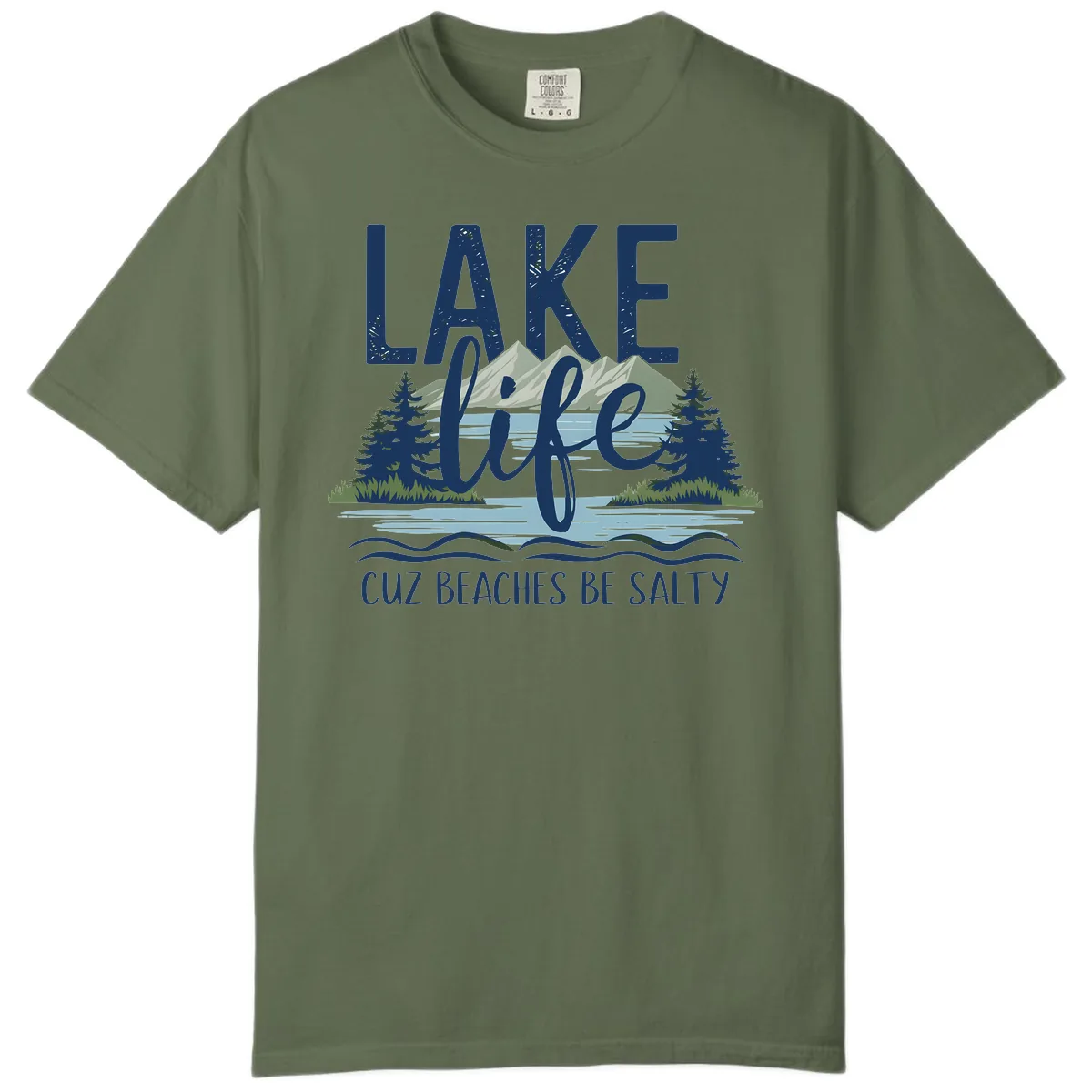 Lake Life Cuz Beaches Be Salty Comfort Color in Sage