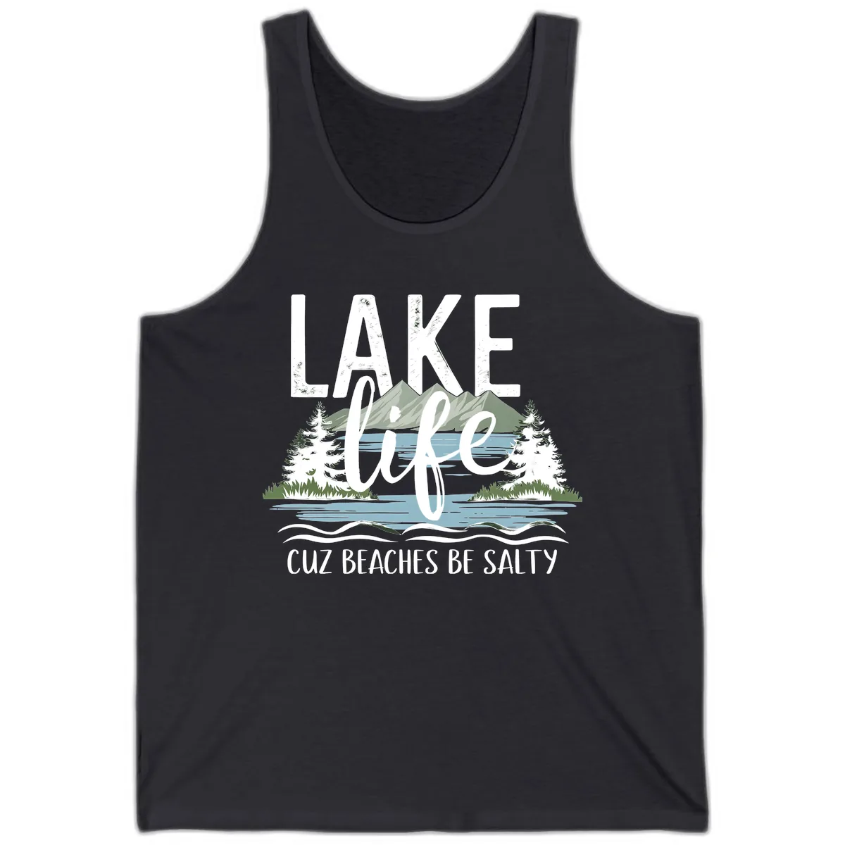 Lake Life Cuz Beaches Be Salty Tank in Dark Grey