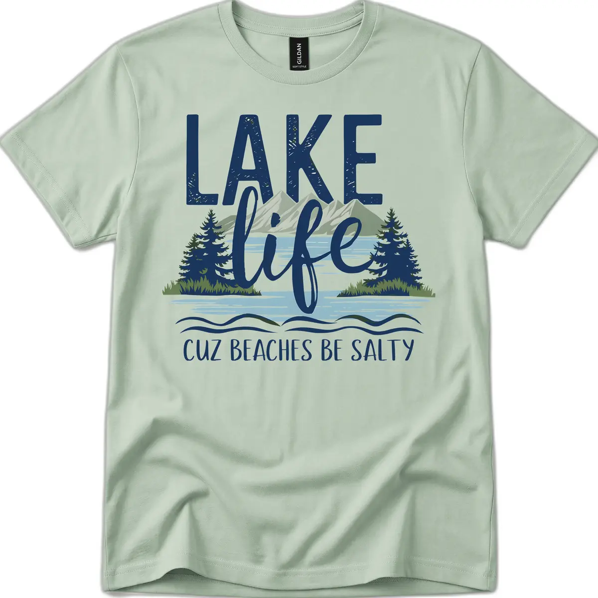 Lake Life Cuz Beaches Be Salty T-Shirt in Sage