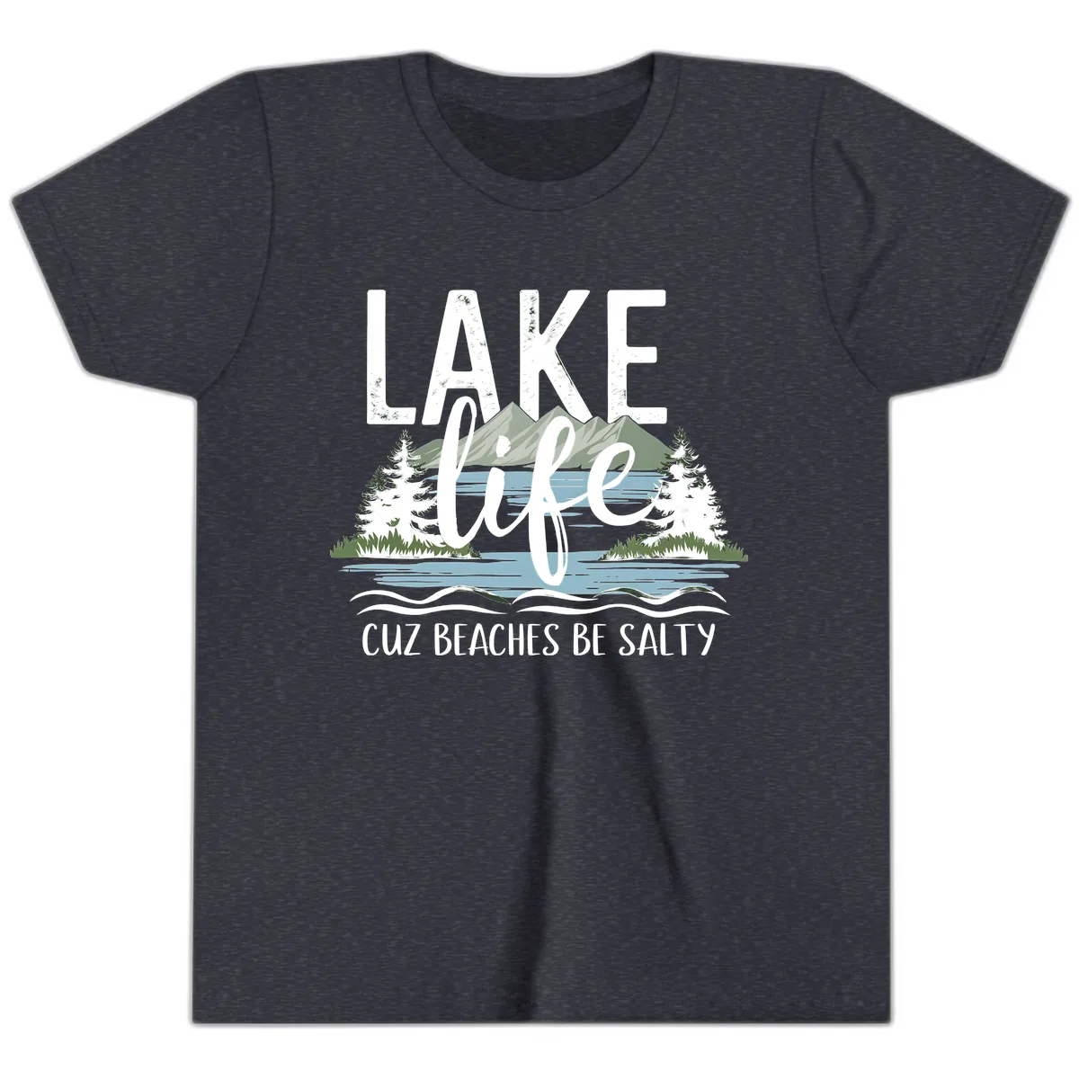 Lake Life Cuz Beaches Be Salty Youth T-Shirt in Heather Navy