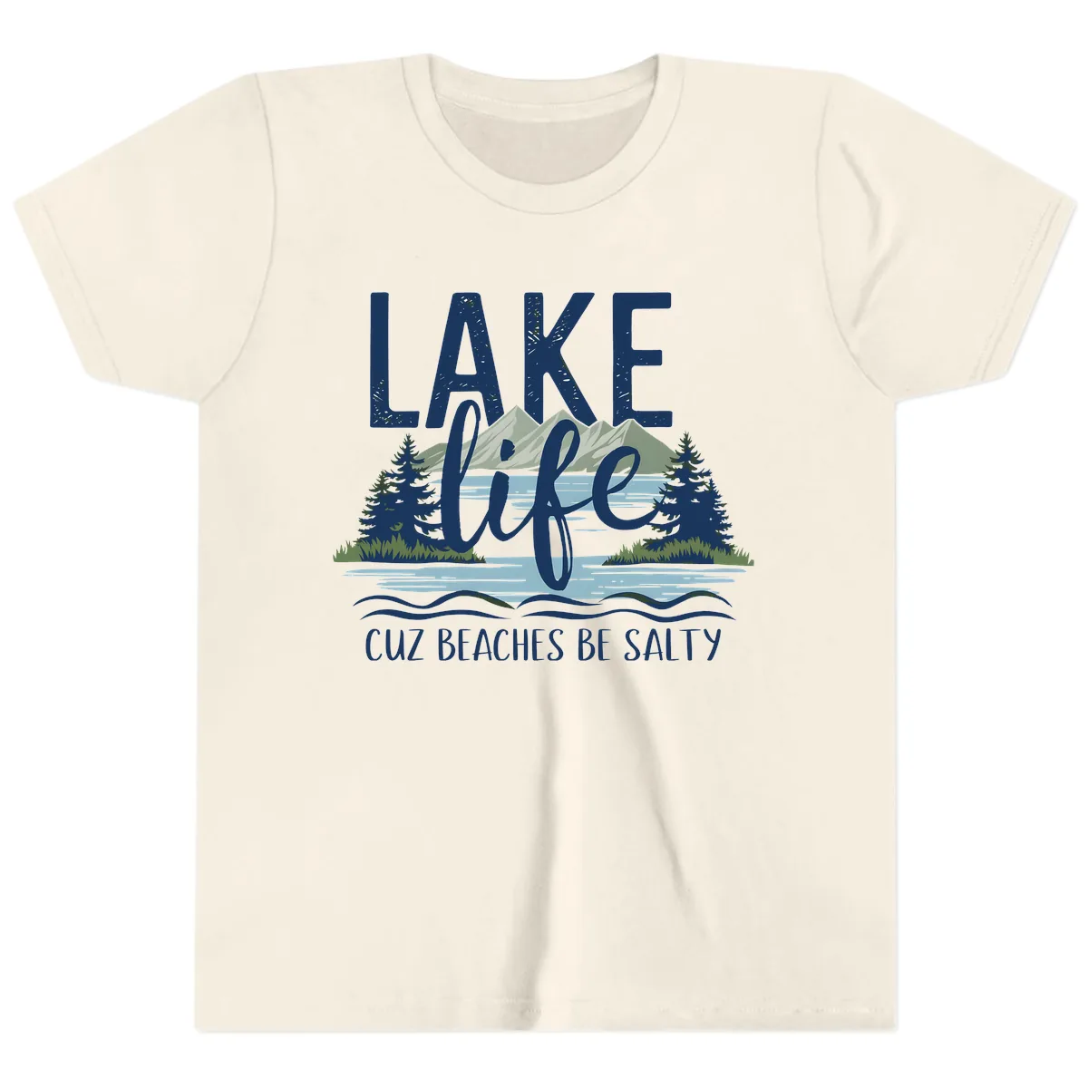 Lake Life Cuz Beaches Be Salty Youth T-Shirt in Natural