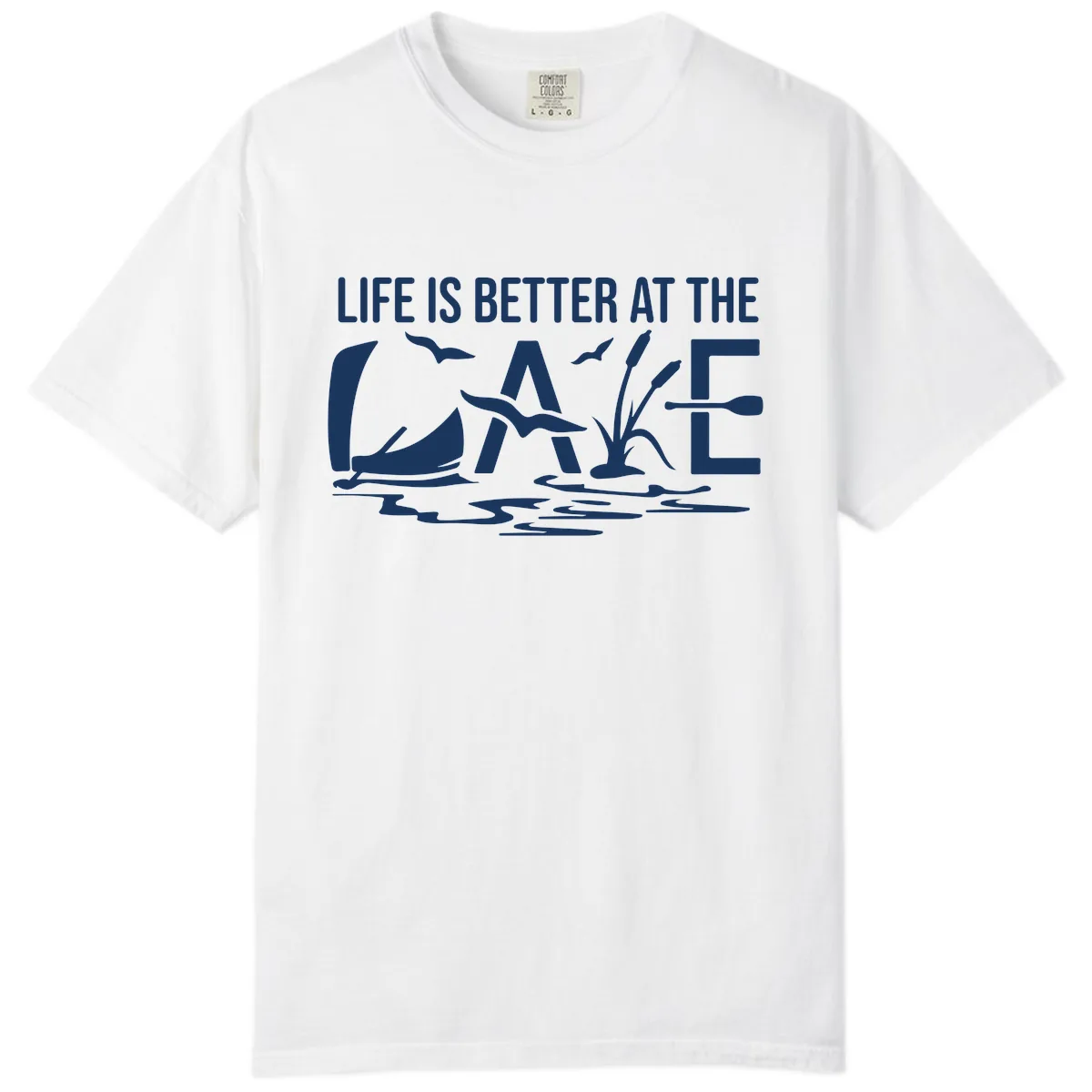 Life Is Better At The Lake Comfort Color in White
