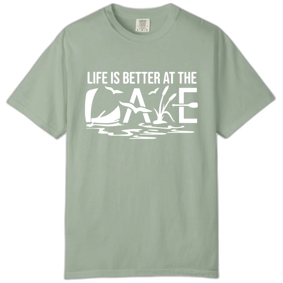 Life Is Better At The Lake Comfort Color in Bay