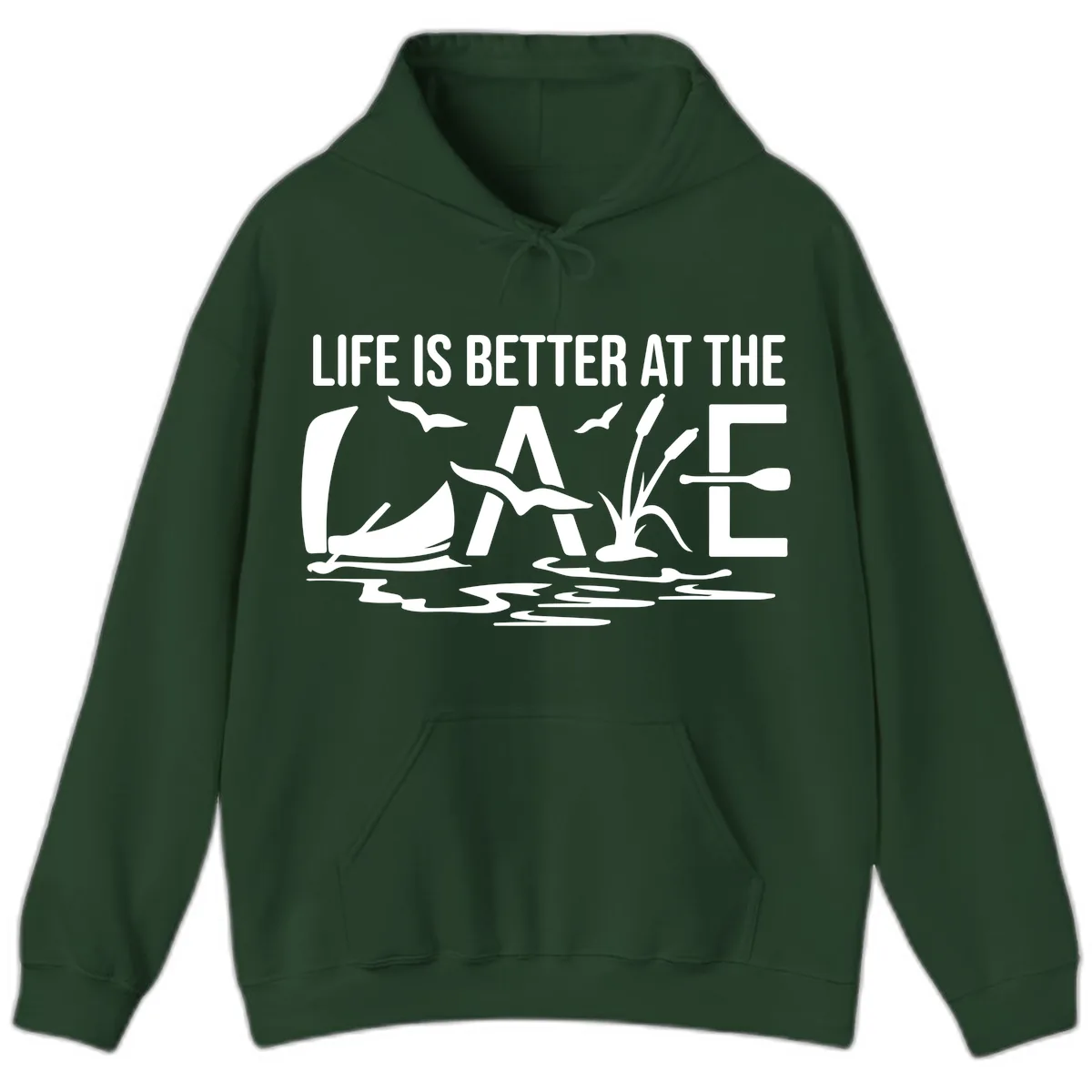 Life Is Better At The Lake Hoodie in Forest Green