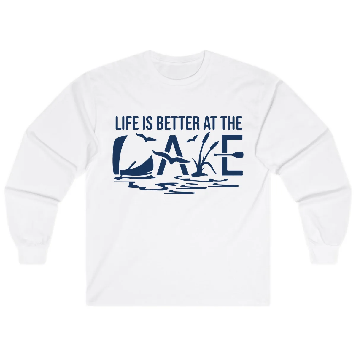 Life Is Better At The Lake Long Sleeve in White