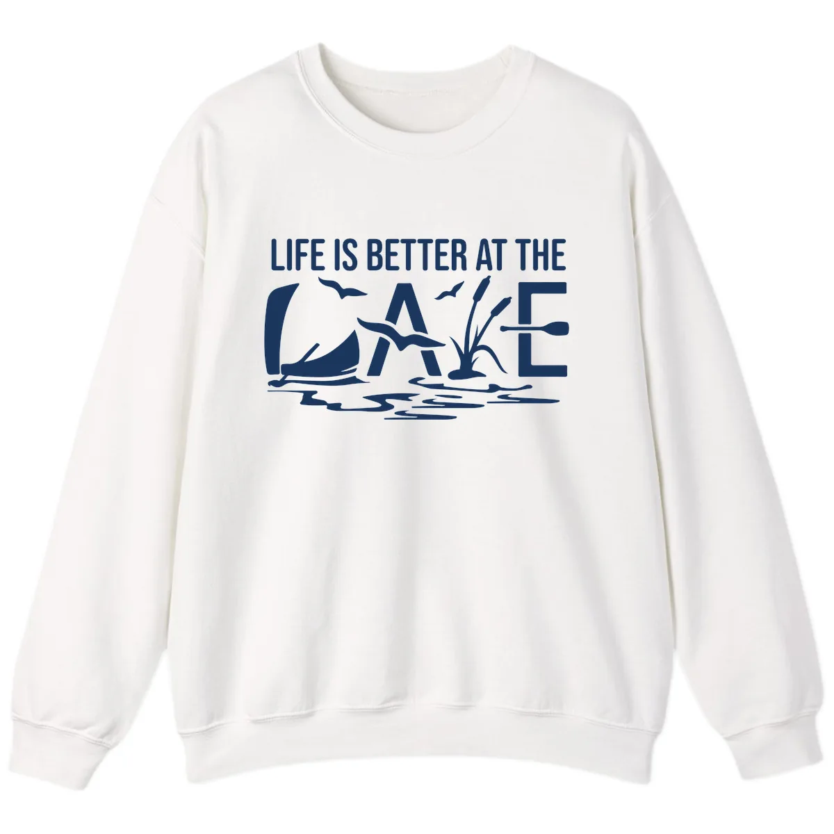 Life Is Better At The Lake Sweatshirt in White