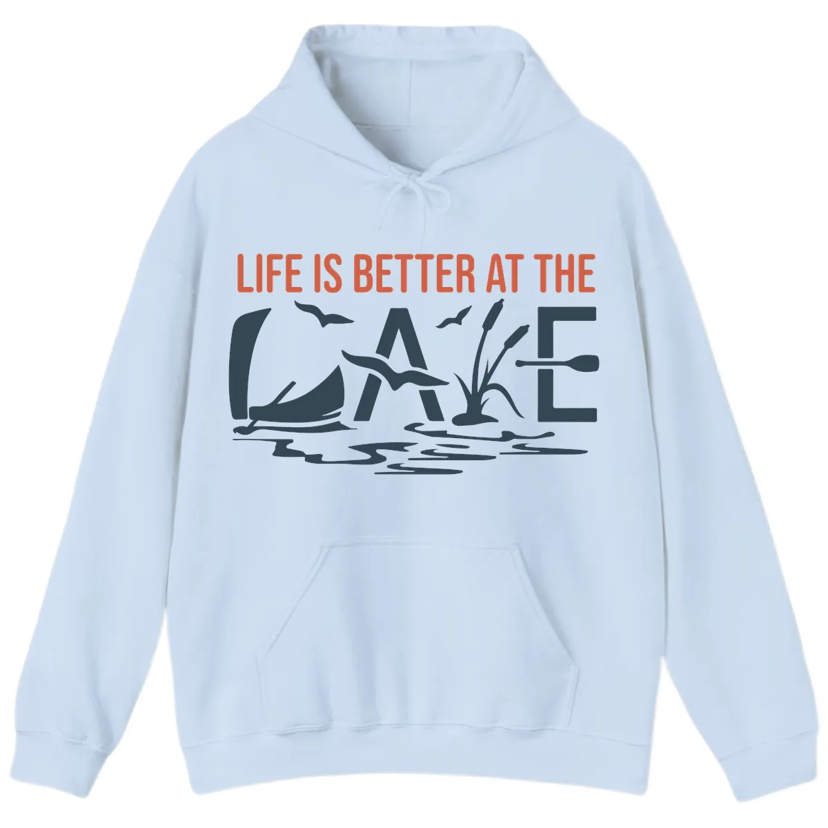 Life Is Better At The Lake Design Hoodie in Light Blue