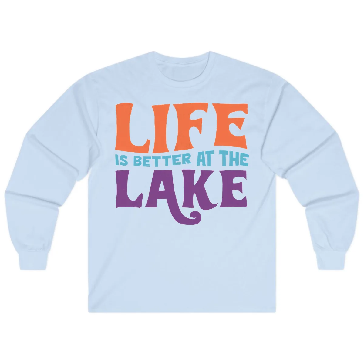Life Is Better At The Lake Typography Long Sleeve in Light Blue
