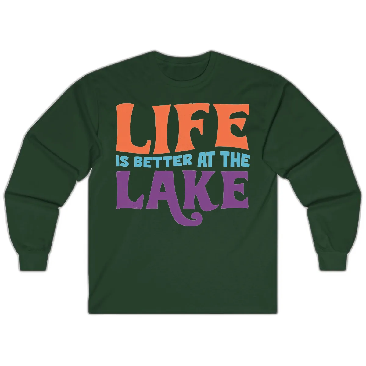 Life Is Better At The Lake Typography Long Sleeve in Forest Green