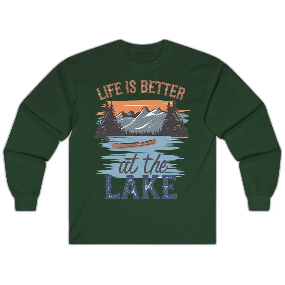 Life Is Better At The Lake Design Long Sleeve in Forest Green