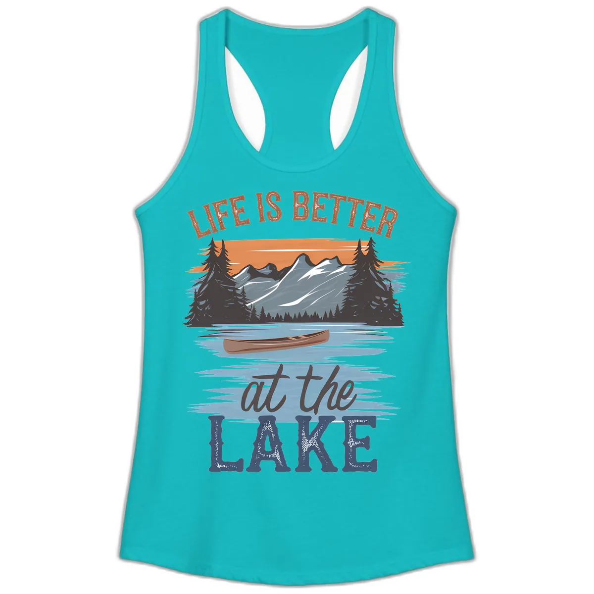 Life Is Better At The Lake Design Ladies Tank in Tahiti Blue