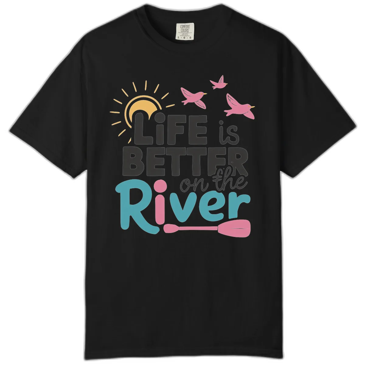 Life Is Better On The River Comfort Color in Black