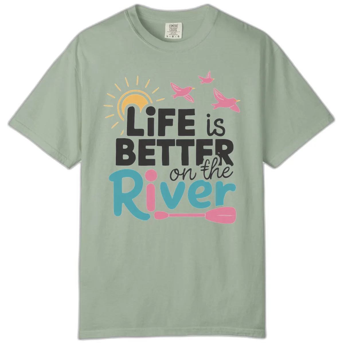 Life Is Better On The River Comfort Color in Bay