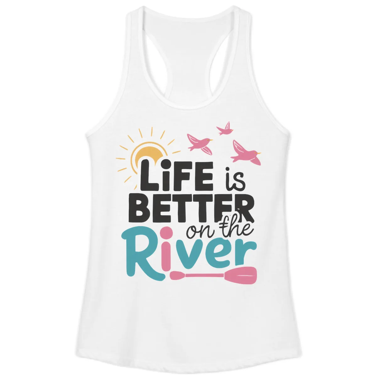 Life Is Better On The River Ladies Tank in White