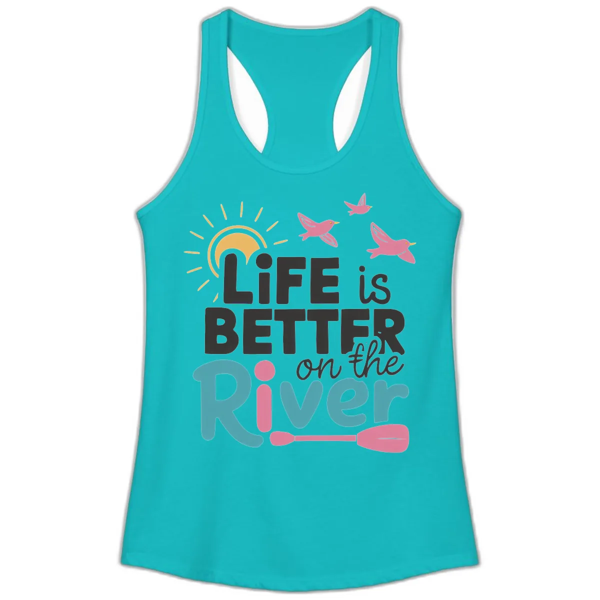 Life Is Better On The River Ladies Tank in Tahiti Blue