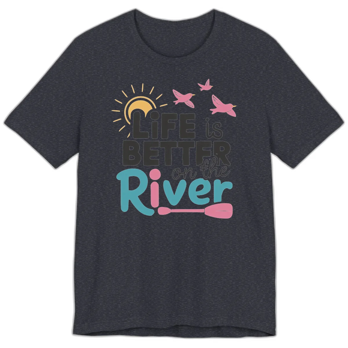 Life Is Better On The River Premium T-Shirt in Heather Navy
