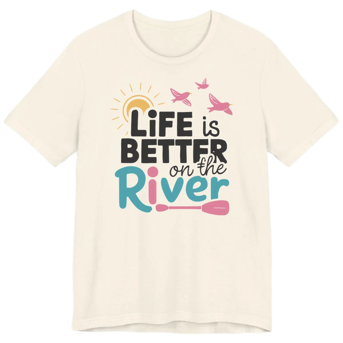 Life Is Better On The River Premium T-Shirt in Natural