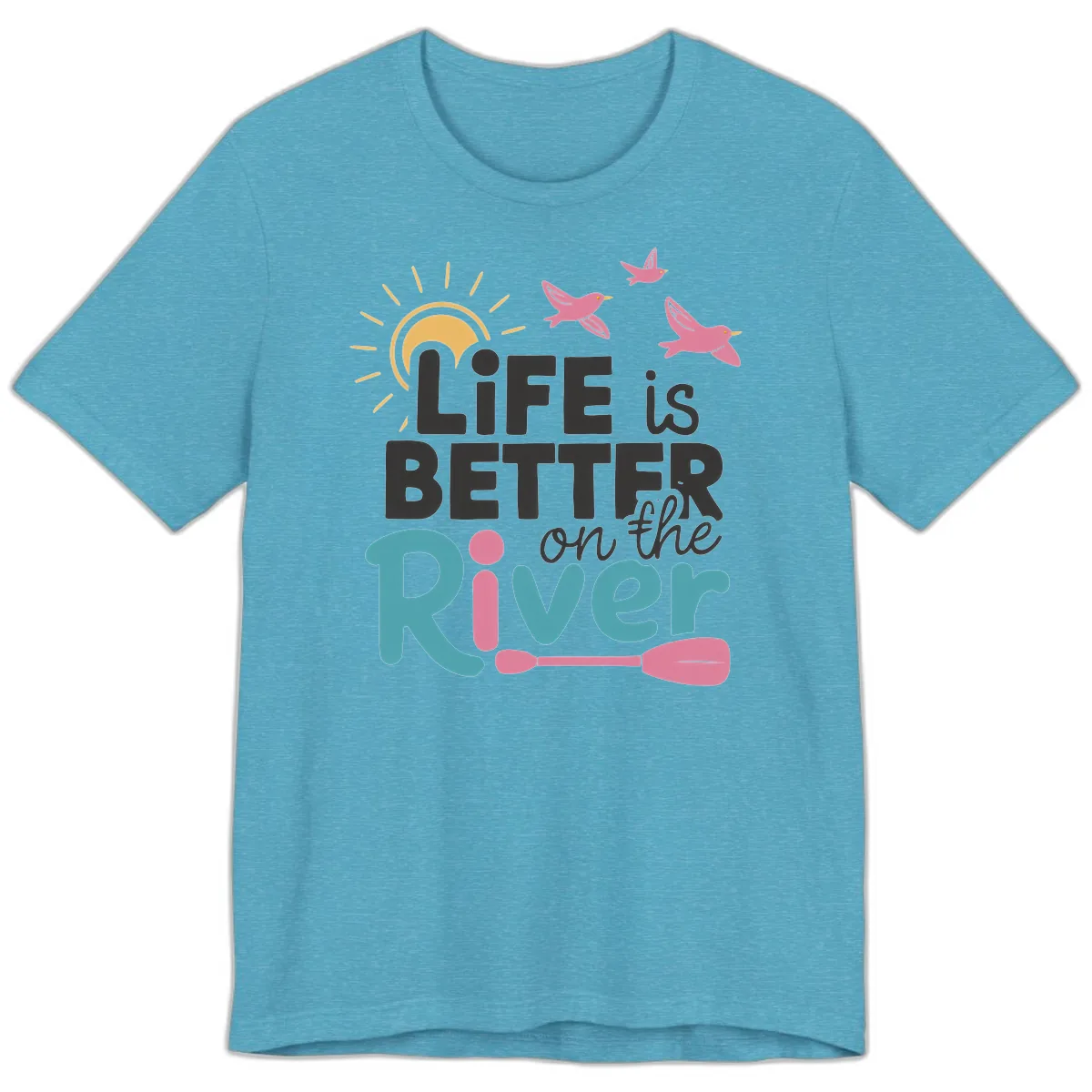 Life Is Better On The River Premium T-Shirt in Heather Aqua