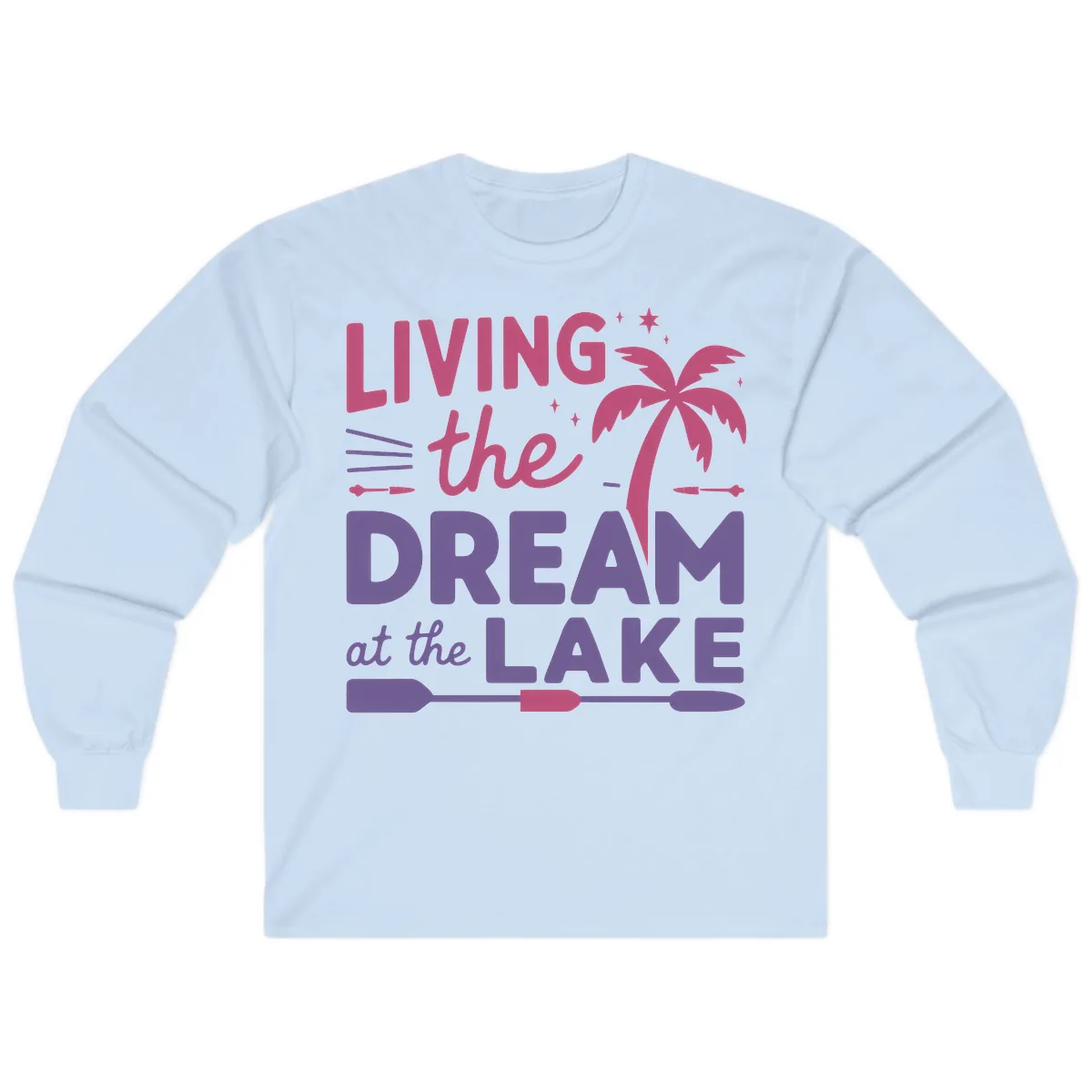 Living The Dream At The Lake Long Sleeve in Light Blue