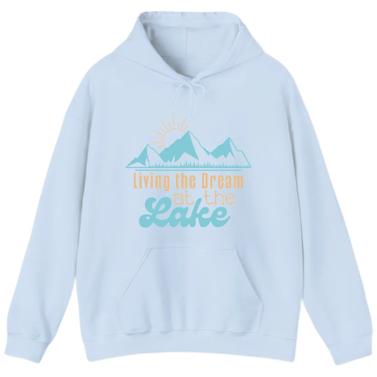 Living The Dream At The Lake Hoodie in Light Blue